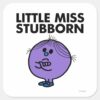 Little_Miss_Stubborn___Arms_Crossed_Square_Sticker_1 Little Miss Stubborn Arms Crossed Square Sticker