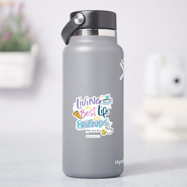 Living My Best Life With FRIENDS™ Sticker