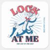 Look_At_Me_Cat_In_The_Hat_Square_Sticker_1 Look At Me Cat In The Hat Square Sticker