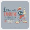 MARVIN_THE_MARTIAN™-_I'm_On_The_Naughty_List__Square_Sticker_1 MARVIN THE MARTIAN™ Im On The Naughty List Square Sticker