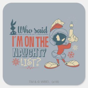 MARVIN THE MARTIAN™ Im On The Naughty List Square Sticker