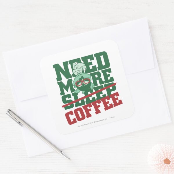 MARVIN_THE_MARTIAN™_-_Need_More_Coffee_Square_Sticker_3 MARVIN THE MARTIAN™ Need More Coffee Square Sticker