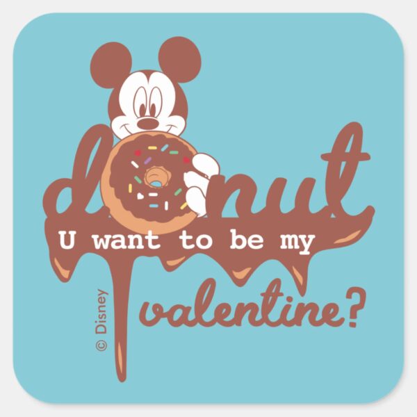 Mickey___Donut_U_Want_to_be_My_Valentine__Square_Sticker_1 Mickey Donut U Want To Be My Valentine Square Sticker