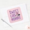 Minnie_Mouse___Sweet_Like_Mommy_Square_Sticker_3 Minnie Mouse Sweet Like Mommy Square Sticker