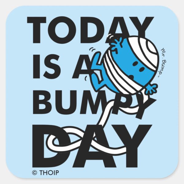 Mr._Bump___Today_is_a_Bumpy_Day_Square_Sticker_1 Mr. Bump Today Is A Bumpy Day Square Sticker