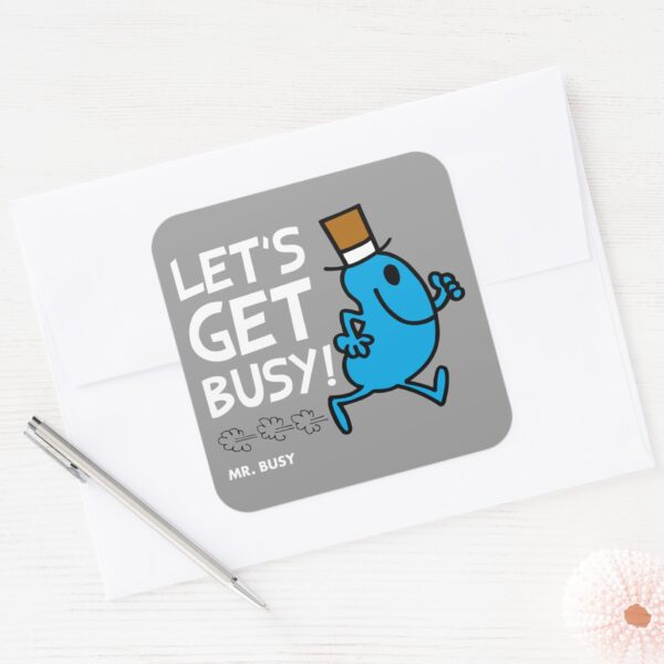 Mr._Busy___Let's_Get_Busy_White_Text_Square_Sticker_3 Mr. Busy Lets Get Busy White Text Square Sticker
