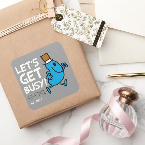 Mr._Busy___Let's_Get_Busy_White_Text_Square_Sticker_5 Mr. Busy Lets Get Busy White Text Square Sticker