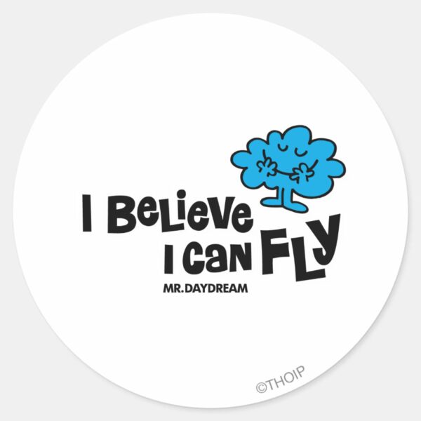 Mr. Daydream Believes He Can Fly Classic Round Sticker