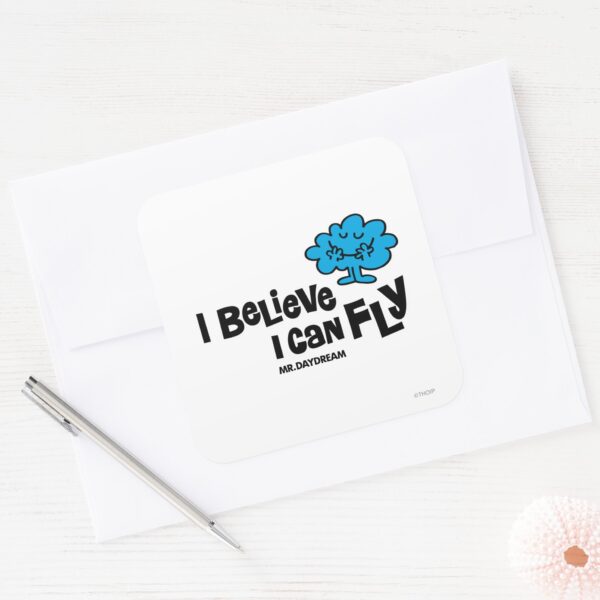 Mr._Daydream_Believes_He_Can_Fly_Square_Sticker_3 Mr. Daydream Believes He Can Fly Square Sticker