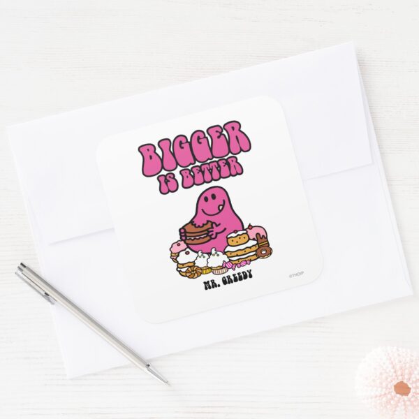Mr._Greedy___Bigger_Is_Better_Square_Sticker_3 Mr. Greedy Bigger Is Better Square Sticker