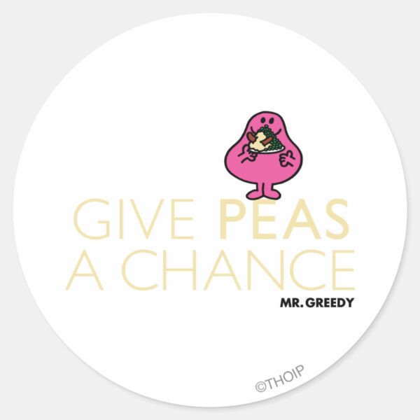 Mr._Greedy___Give_Peas_A_Chance_Classic_Round_Sticker_1 Mr. Greedy Give Peas A Chance Classic Round Sticker