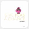 Mr._Greedy___Give_Peas_A_Chance_Square_Sticker_1 Mr. Greedy Give Peas A Chance Square Sticker