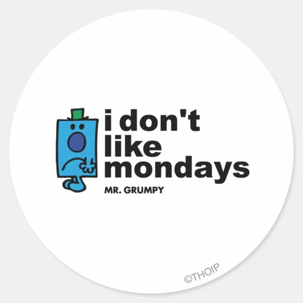 Mr._Grumpy_Does_Not_Like_Monday_Classic_Round_Sticker_1 Mr. Grumpy Does Not Like Monday Classic Round Sticker