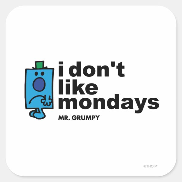 Mr._Grumpy_Does_Not_Like_Monday_Square_Sticker_1 Mr. Grumpy Does Not Like Monday Square Sticker