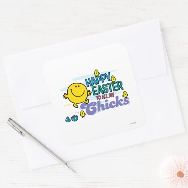 Mr._Happy___Happy_Easter_To_All_My_Chicks_Square_Sticker_3 Mr. Happy Happy Easter To All My Chicks Square Sticker