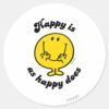 Mr._Happy___Happy_Is_As_Happy_Does_Classic_Round_Sticker_1 Mr. Happy Happy Is As Happy Does Classic Round Sticker