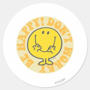 Mr. Happys Happy Motto Classic Round Sticker