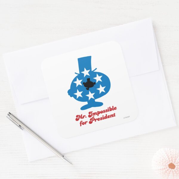 Mr._Impossible_For_President_Square_Sticker_3 Mr. Impossible For President Square Sticker
