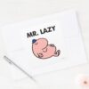 Mr._Lazy_Snoozing_Away_Square_Sticker_3 Mr. Lazy Snoozing Away Square Sticker