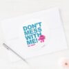 Mr._Messy___Don’t_Mess_With_Me_Classic_Round_Sticker_3 Mr. Messy Dont Mess With Me Classic Round Sticker