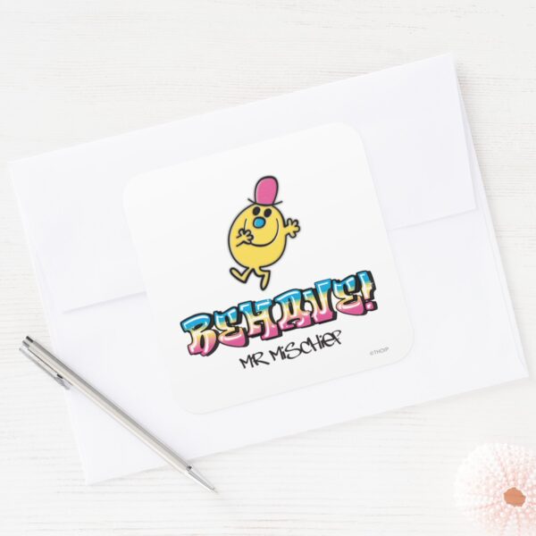 Mr._Mischief___Behave_Square_Sticker_3 Mr. Mischief Behave Square Sticker