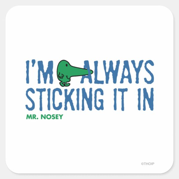 Mr._Nosey_Nosing_Around___Blue_Lettering_Square_Sticker_1 Mr. Nosey Nosing Around Blue Lettering Square Sticker