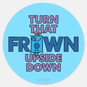 Mr Grumpy Turn That Frown Upside Down Classic Round Sticker