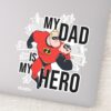 My_Dad_Is_My_Hero_Sticker_9 My Dad Is My Hero Sticker