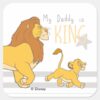 My_Daddy_Is_King_Square_Sticker_1 My Daddy Is King Square Sticker
