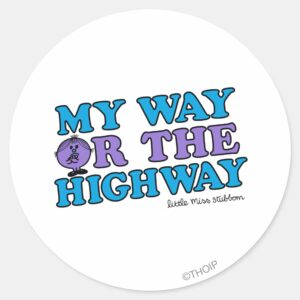 My Way Or The Highway Classic Round Sticker