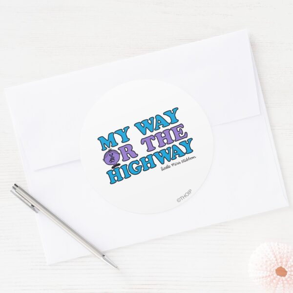 My_Way_Or_The_Highway_Classic_Round_Sticker_3 My Way Or The Highway Classic Round Sticker