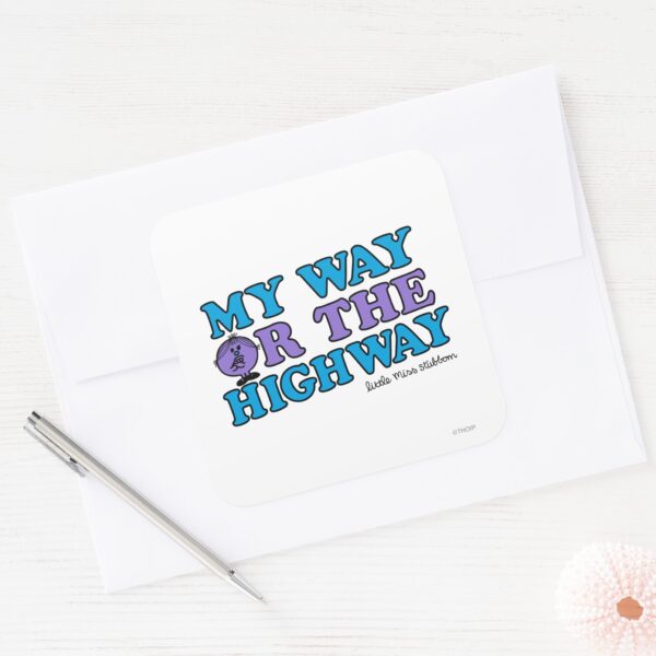 My_Way_Or_The_Highway_Square_Sticker_3 My Way Or The Highway Square Sticker