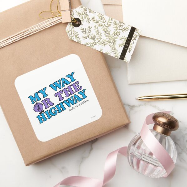 My_Way_Or_The_Highway_Square_Sticker_5 My Way Or The Highway Square Sticker