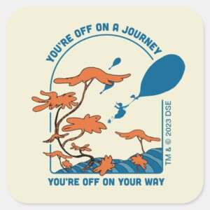 Oh The Places Youll Go Off On A Journey Square Sticker
