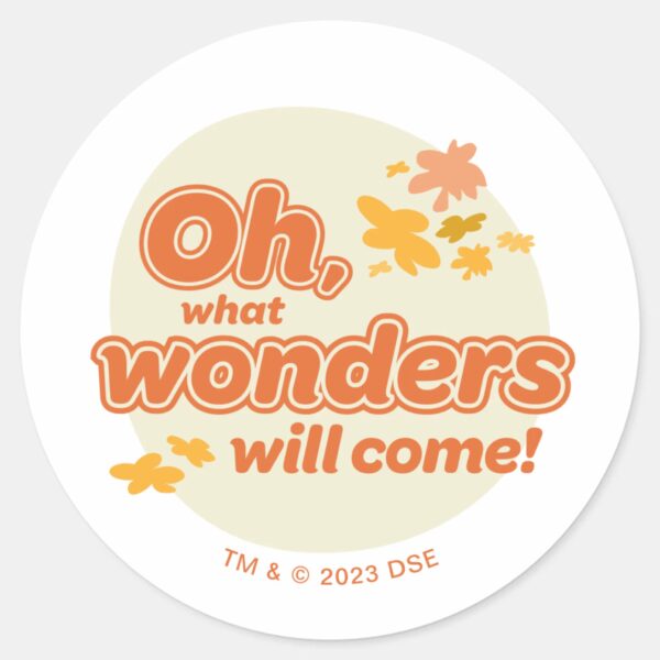 Oh,_The_Places_You'll_Go!__What_Wonders_Will_Come__Classic_Round_Sticker_1 Oh The Places Youll Go What Wonders Will Come Classic Round Sticker