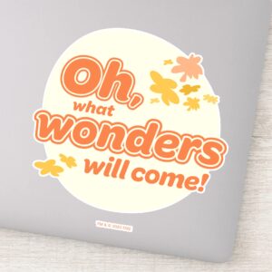 Oh The Places Youll Go What Wonders Will Come Sticker