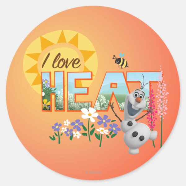 Olaf___I_Love_the_Heat_and_Sunshine_Classic_Round_Sticker_1 Olaf I Love The Heat And Sunshine Classic Round Sticker
