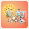 Olaf___I_Love_the_Heat_and_Sunshine_Square_Sticker_1 Olaf I Love The Heat And Sunshine Square Sticker
