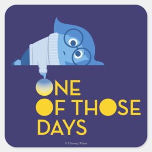 One Of Those Days Square Sticker