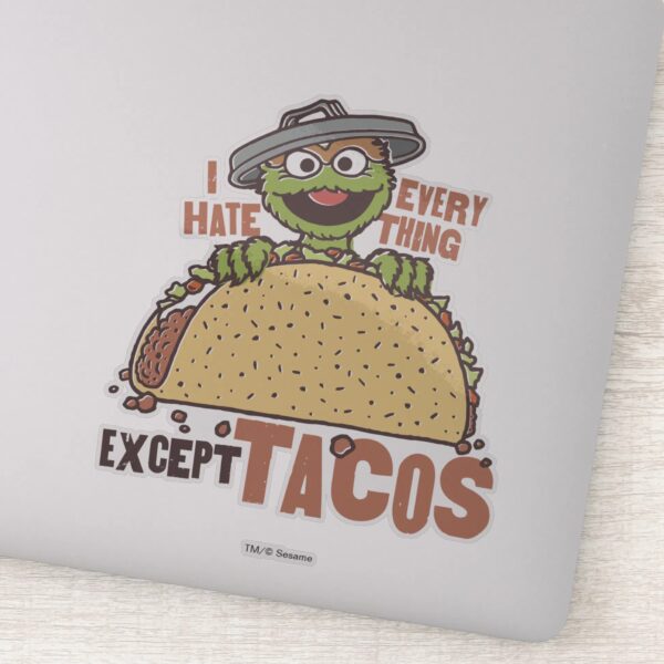 Oscar_I_Hate_Everything_Except_Tacos_Sticker_1 Oscar I Hate Everything Except Tacos Sticker