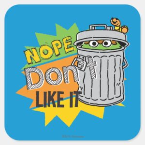 Oscar The Grouch Dont Like Square Sticker