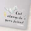 Owl_Always_Be_Your_Friend_Sticker_1 Owl Always Be Your Friend Sticker