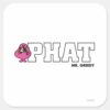 PHAT_SQUARE_STICKER_1 PHAT SQUARE STICKER