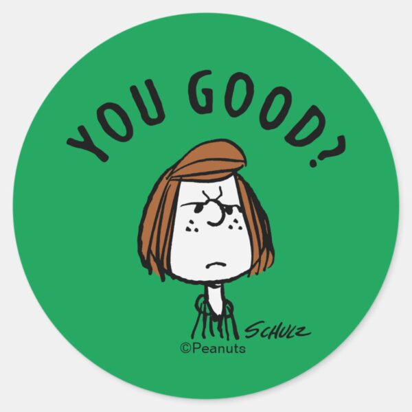 Peanuts___Peppermint_Patty_You_Good__Classic_Round_Sticker_1 Peanuts Peppermint Patty You Good Classic Round Sticker