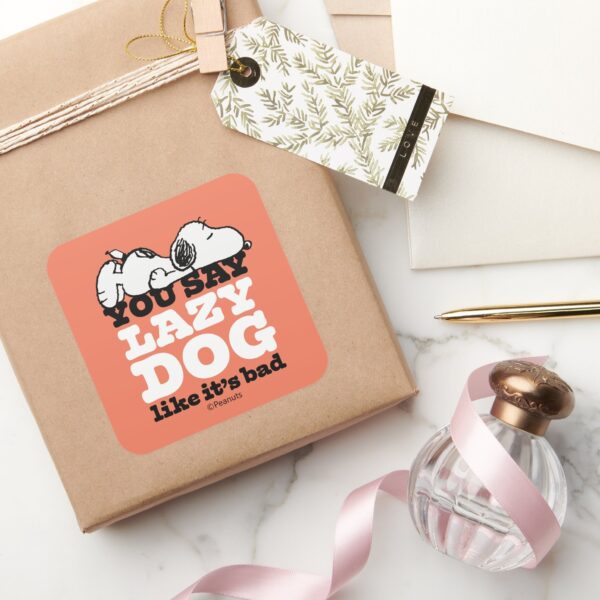 Peanuts___Snoopy_You_Say_Lazy_Dog_Like_It's_Bad_Square_Sticker_5 Peanuts Snoopy You Say Lazy Dog Like Its Bad Square Sticker