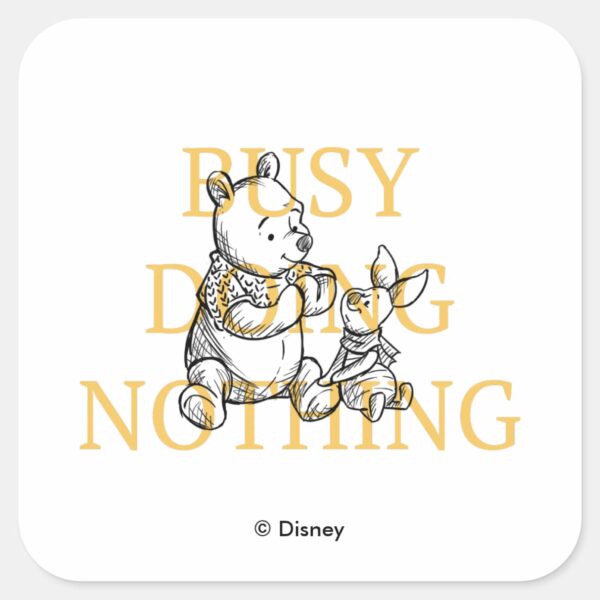 Pooh_&_Piglet___Busy_Doing_Nothing_Quote_Square_Sticker_1 Pooh Piglet Busy Doing Nothing Quote Square Sticker