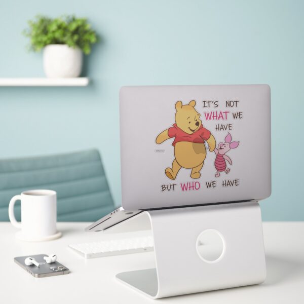 Pooh_&_Piglet___It's_Not_What_We_Have_Quote_Sticker_3 Pooh Piglet Its Not What We Have Quote Sticker