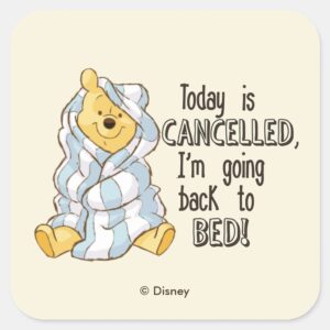 Pooh___Today_is_Cancelled_Quote_Square_Sticker_1 Pooh Today Is Cancelled Quote Square Sticker