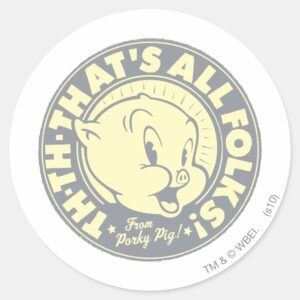Porky TH TH THATS ALL FOLKS Classic Round Sticker