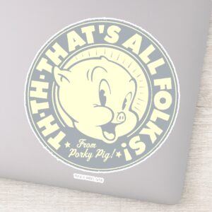 Porky TH TH THATS ALL FOLKS Sticker